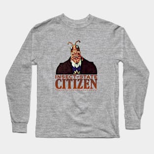 insect-state citizen Long Sleeve T-Shirt